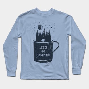 Let's Go Camping Long Sleeve T-Shirt